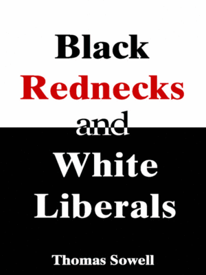 Black Rednecks and White Liberals - ebook